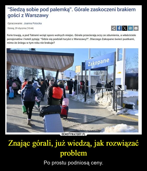 
    Znając górali, już wiedzą, jak rozwiązać problem