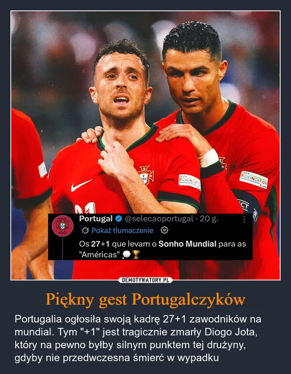 
    Piękny gest Portugalczyków