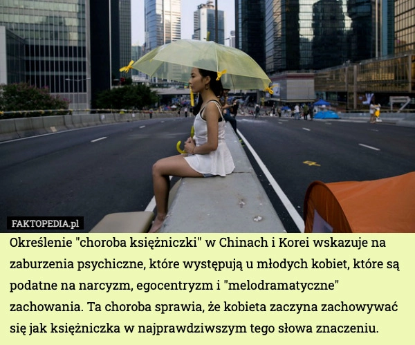 
    Określenie "choroba księżniczki" w Chinach i Korei wskazuje na
