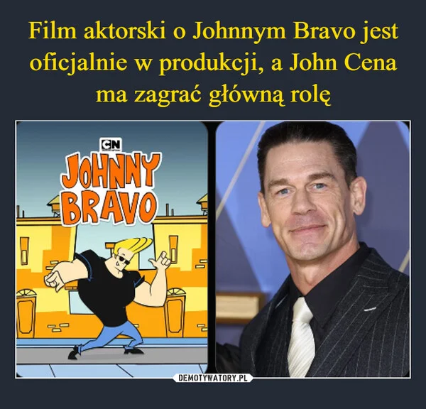 
    Film aktorski o Johnnym Bravo jest oficjalnie w produkcji, a John Cena ma zagrać główną rolę