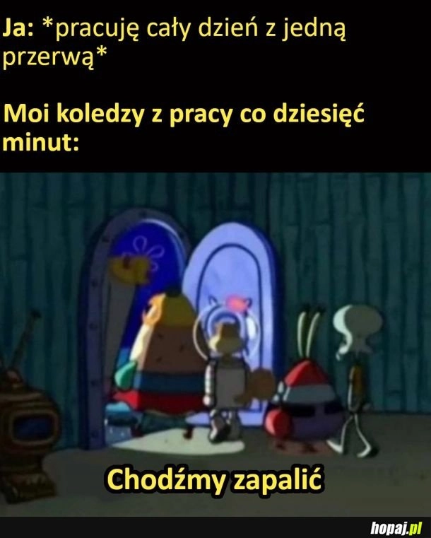 
    Przerwa na papierosa