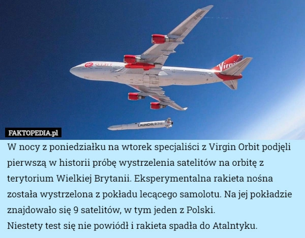 
    W nocy z poniedziałku na wtorek specjaliści z Virgin Orbit podjęli pierwszą