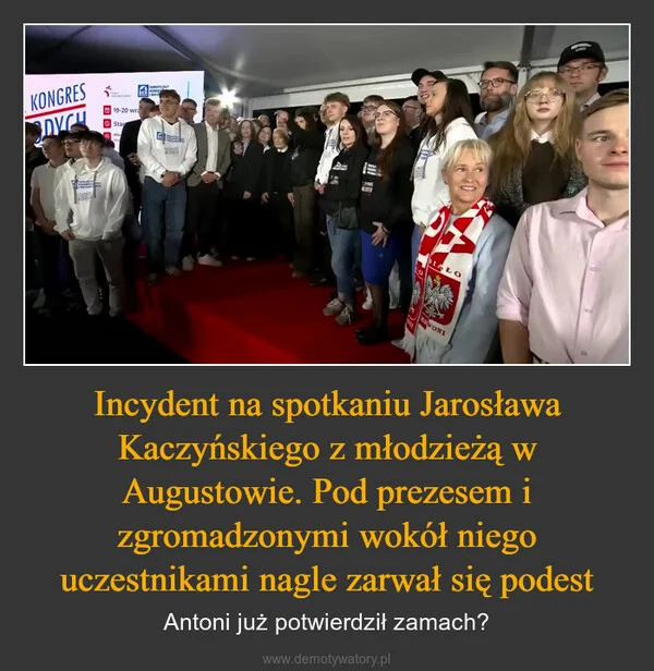 Incydent na spotkaniu Jarosława Kaczyńskiego z młodzieżą w Augustowie. Pod prezesem i zgromadzonymi wokół niego uczestnikami nagle zarwał się podest