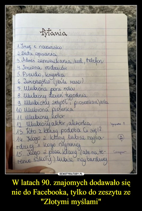 
    W latach 90. znajomych dodawało się nie do Facebooka, tylko do zeszytu ze 
