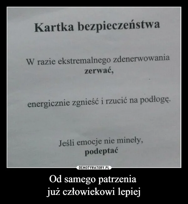 
    Od samego patrzenia już człowiekowi lepiej