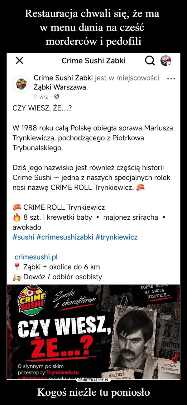 
    Restauracja chwali się, że ma w menu dania na cześć morderców i pedofili Kogoś nieźle tu poniosło