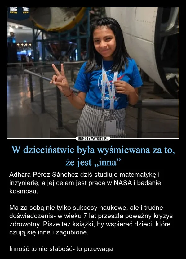 
    W dzieciństwie była wyśmiewana za to, że jest „inna”