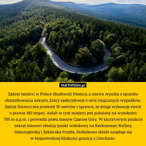 
    Zakręt śmierci w Polsce zbudowali Niemcy, a nazwa wynika z sposobu ukształtowania