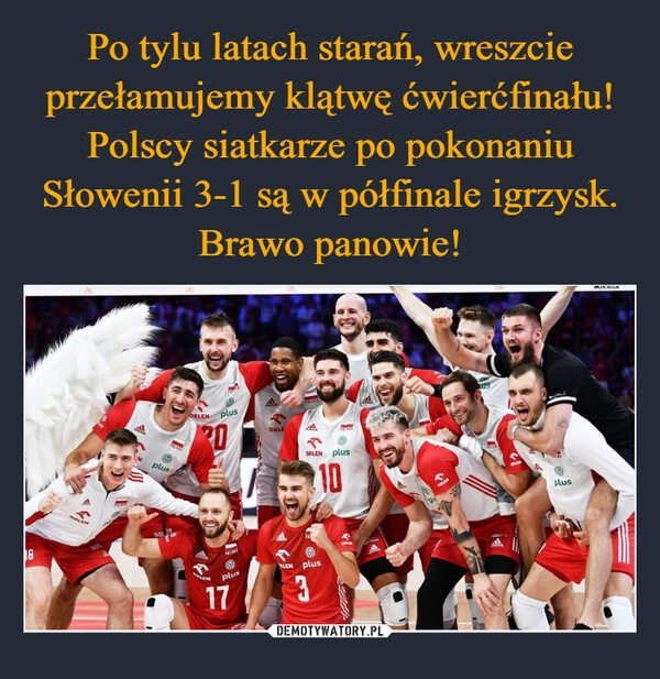 
    Po tylu latach starań, wreszcie przełamujemy klątwę ćwierćfinału! Polscy siatkarze po pokonaniu Słowenii 3-1 są w półfinale igrzysk. Brawo panowie!