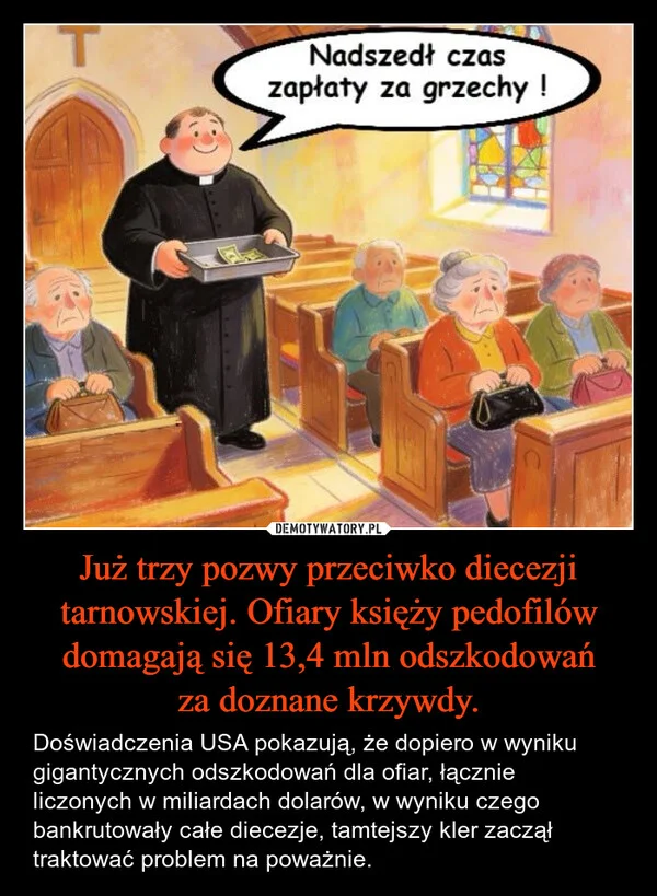 Już trzy pozwy przeciwko diecezji tarnowskiej. Ofiary księży pedofilów domagają się 13,4 mln odszkodowań za doznane krzywdy.