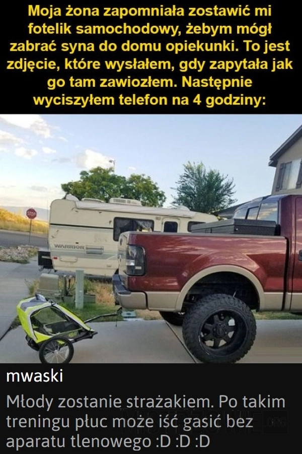 
    Moja żona zapomniała...