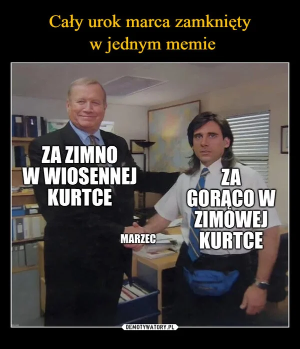 
    Cały urok marca zamknięty w jednym memie