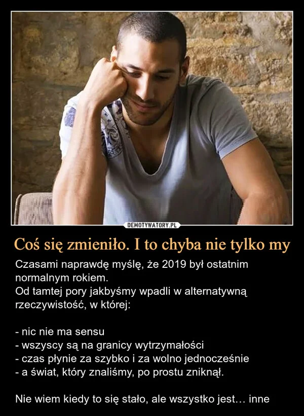 
    Coś się zmieniło. I to chyba nie tylko my
