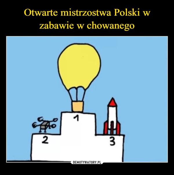 
    Otwarte mistrzostwa Polski w zabawie w chowanego