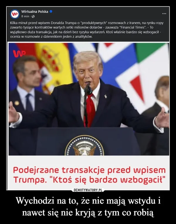 
    Wychodzi na to, że nie mają wstydu i nawet się nie kryją z tym co robią