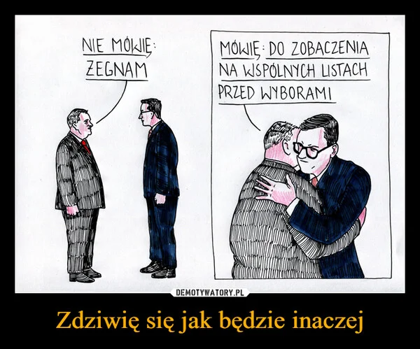 
    Zdziwię się jak będzie inaczej