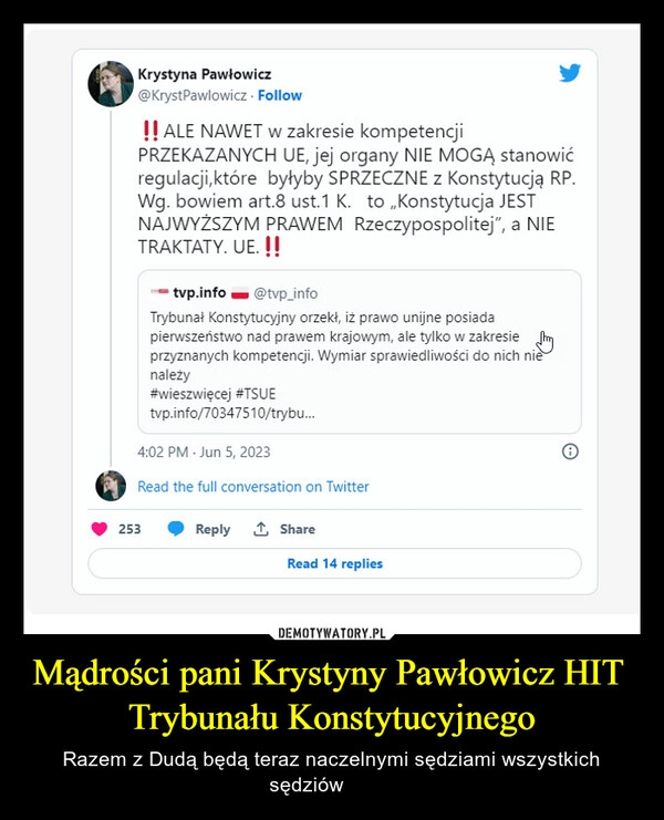 
    Mądrości pani Krystyny Pawłowicz HIT  Trybunału Konstytucyjnego