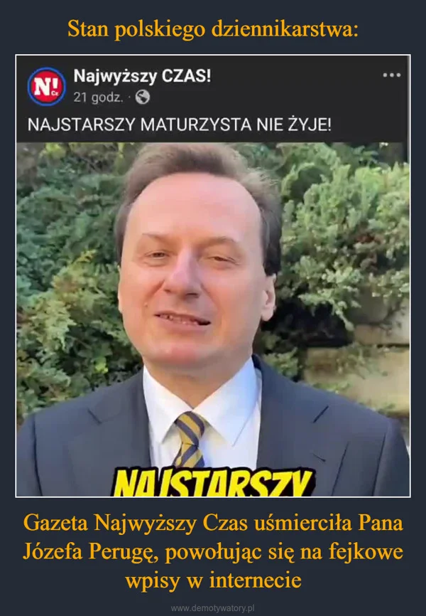 Stan polskiego dziennikarstwa: Gazeta Najwyższy Czas uśmierciła Pana Józefa Perugę, powołując się na fejkowe wpisy w internecie