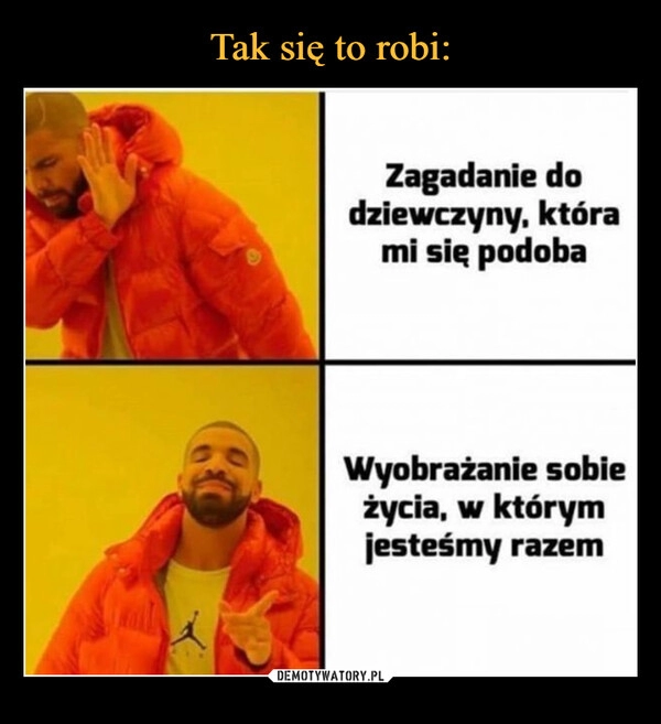 
    Tak się to robi: 