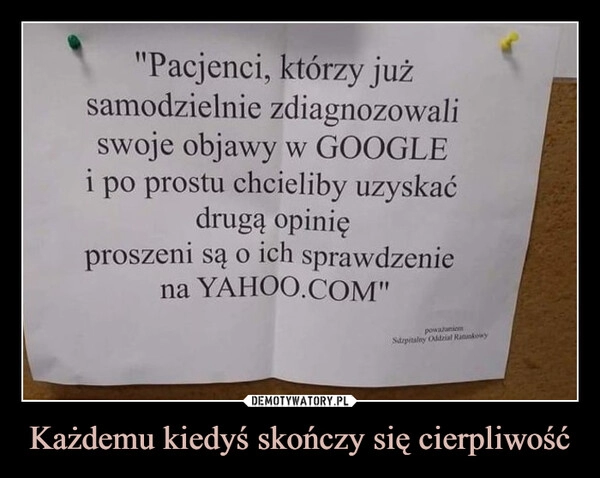 
    Każdemu kiedyś skończy się cierpliwość