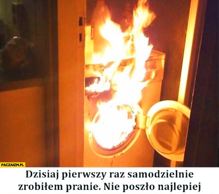 Dzisiaj pierwszy raz samodzielnie zrobiłem pranie nie poszło najlepiej