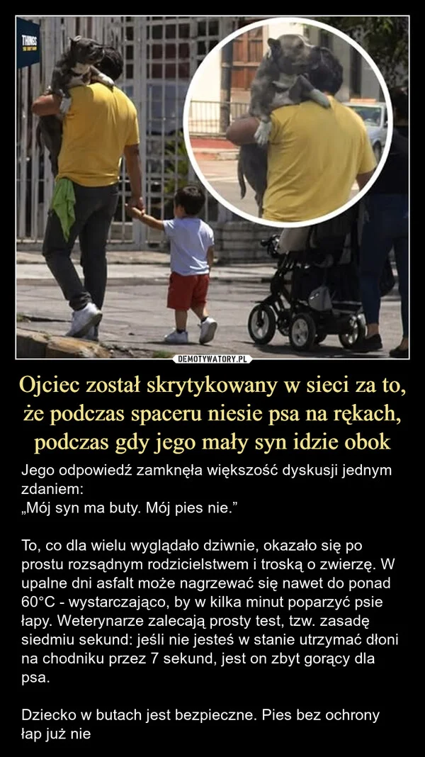 
    Ojciec został skrytykowany w sieci za to, że podczas spaceru niesie psa na rękach, podczas gdy jego mały syn idzie obok