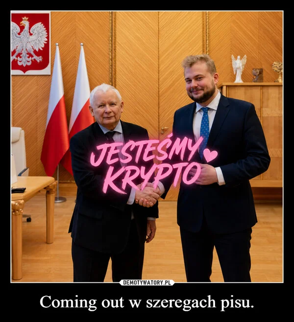 
    Coming out w szeregach pisu.