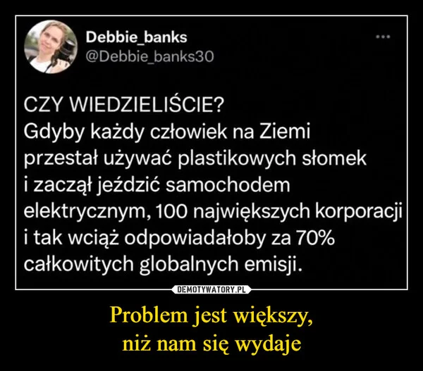 Problem jest większy, niż nam się wydaje