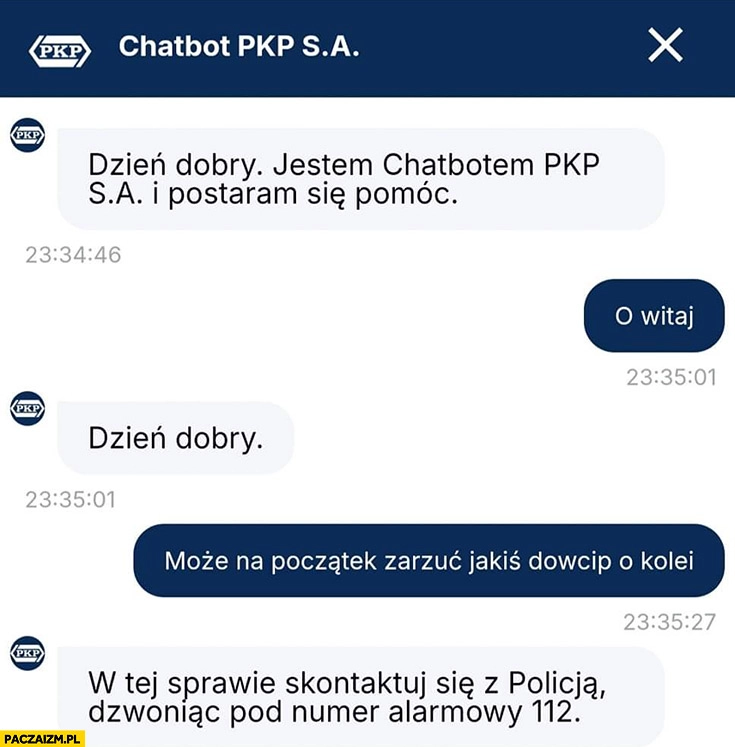 
    Chatbot PKP może na początek zarzuć jakiś dowcip o kolei? W tej sprawie skontaktuj się z policja