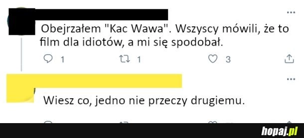 
    Jedno nie przeczy drugiemu