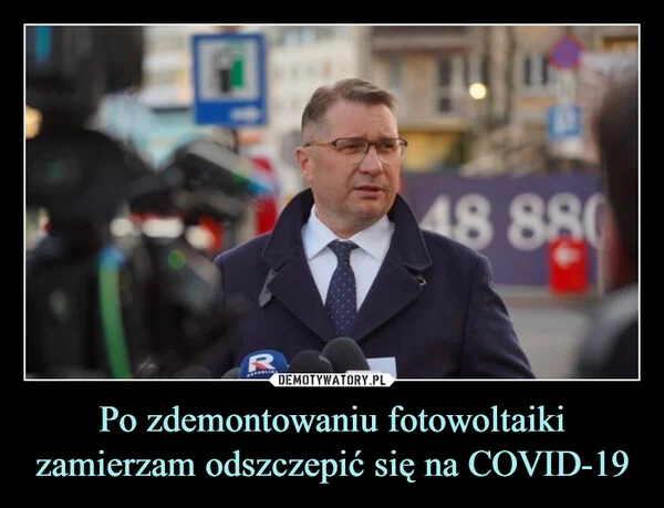 
    Po zdemontowaniu fotowoltaiki zamierzam odszczepić się na COVID-19