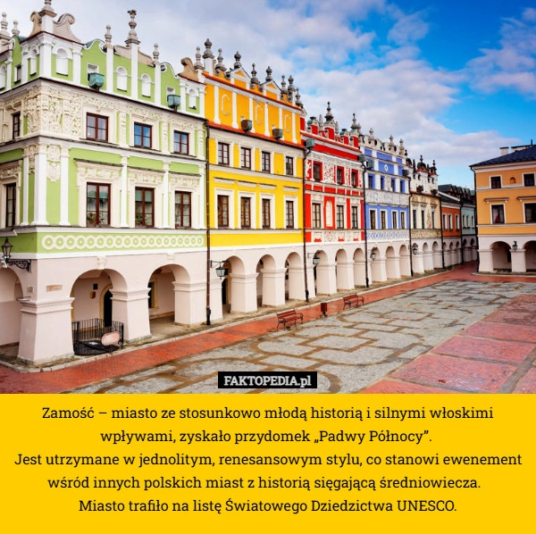 
    Zamość – miasto ze stosunkowo młodą historią i silnymi włoskimi wpływami,