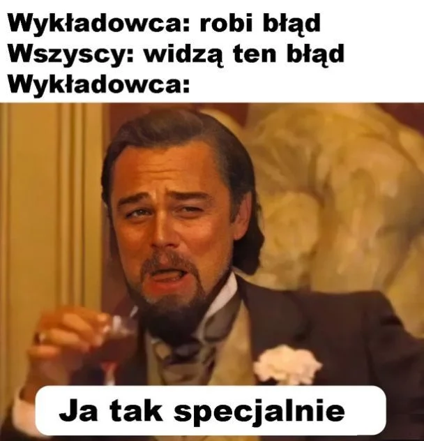 
    Typowy wykładowca