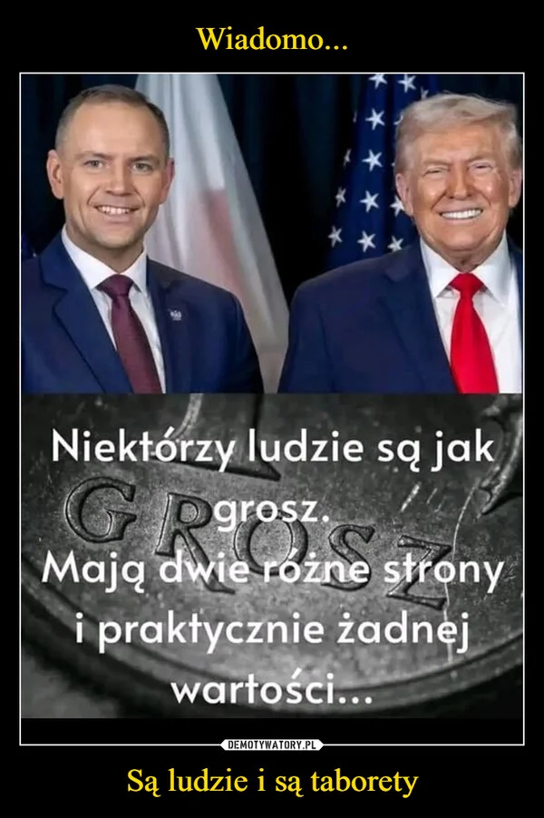 
    Wiadomo... Są ludzie i są taborety