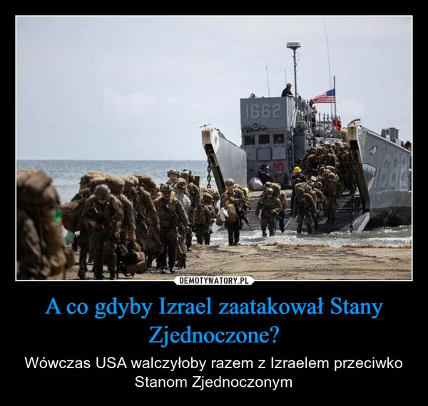 
    A co gdyby Izrael zaatakował Stany Zjednoczone?
