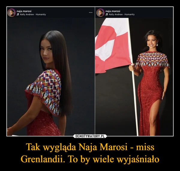 
    Tak wygląda Naja Marosi - miss Grenlandii. To by wiele wyjaśniało