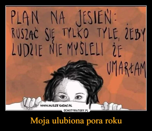 
    Moja ulubiona pora roku