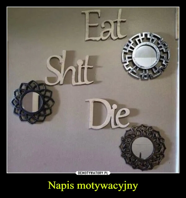 
    Napis motywacyjny