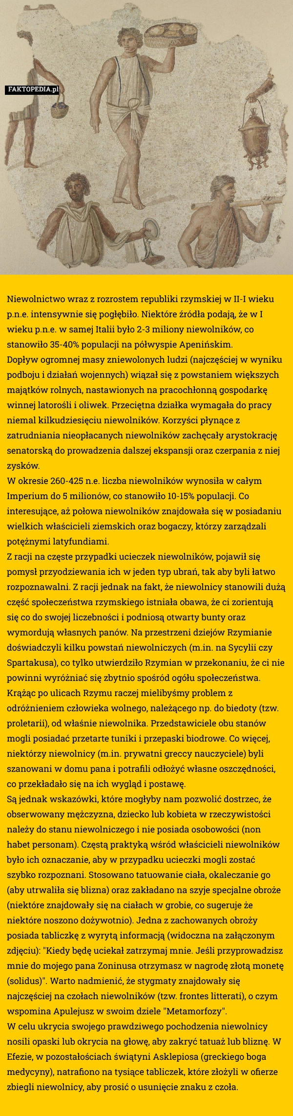 
    Niewolnictwo wraz z rozrostem republiki rzymskiej w II-I wieku