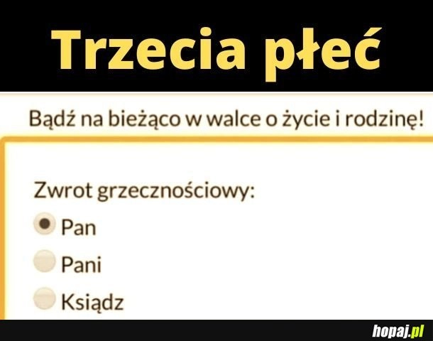 
    Trzecia płeć.