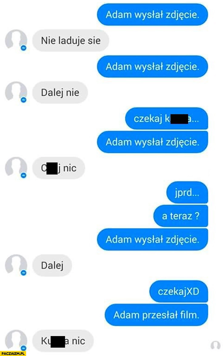 
    Adam wysłał zdjęcie. Trollowanie