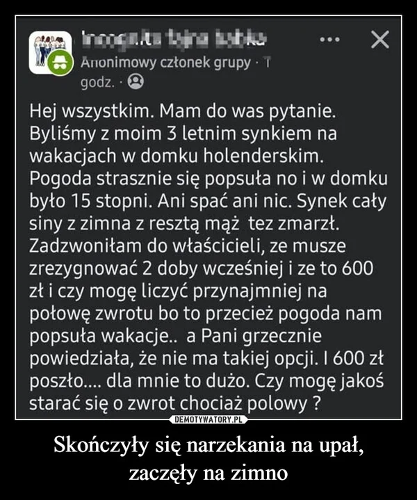 Skończyły się narzekania na upał, zaczęły na zimno