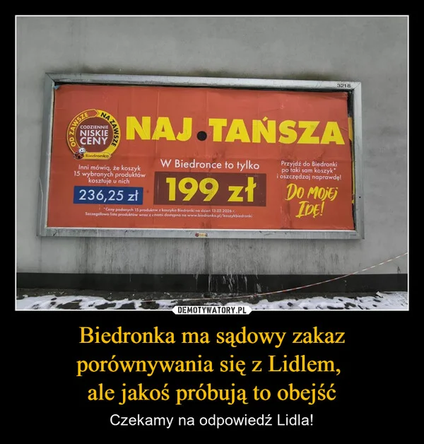 
    Biedronka ma sądowy zakaz porównywania się z Lidlem, ale jakoś próbują to obejść