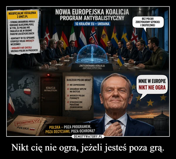 
    Nikt cię nie ogra, jeżeli jesteś poza grą.
