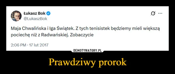 
    Prawdziwy prorok