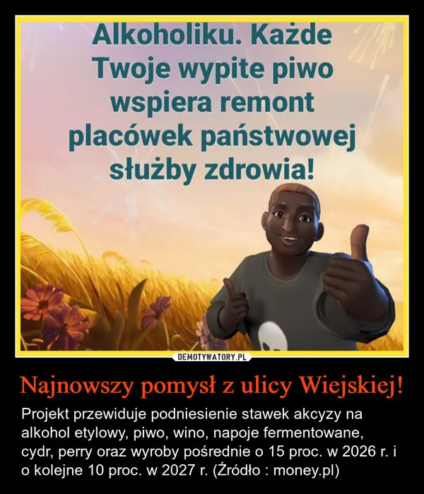 
    Najnowszy pomysł z ulicy Wiejskiej!