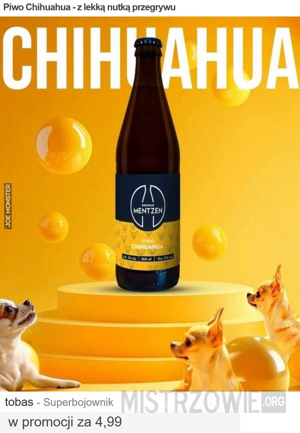 
    Piwo Chihuahua - z lekką nutką przegrywu