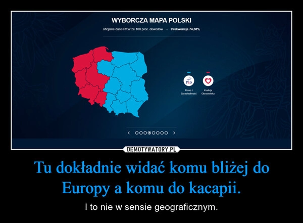 
    Tu dokładnie widać komu bliżej do Europy a komu do kacapii.