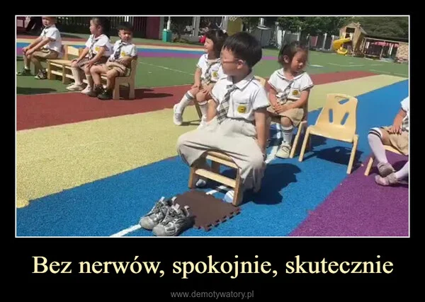 Bez nerwów, spokojnie, skutecznie