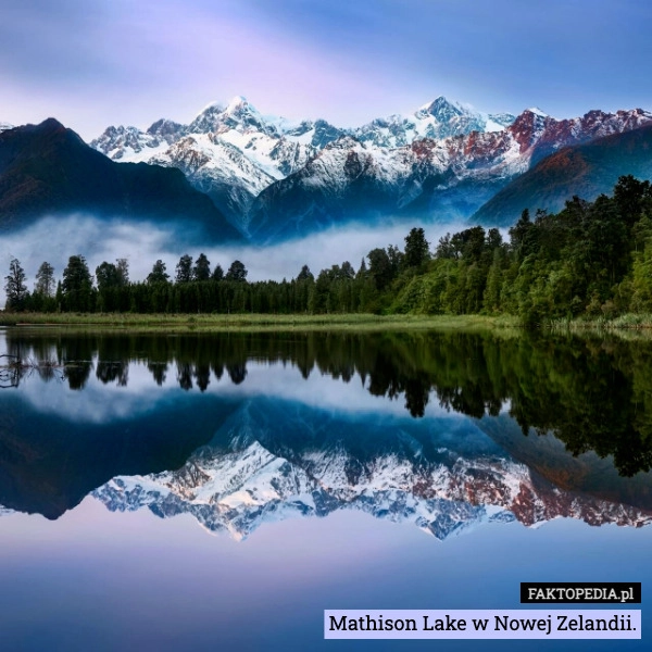 
    Mathison Lake w Nowej Zelandii.